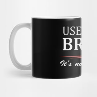 Use your brain! Mug